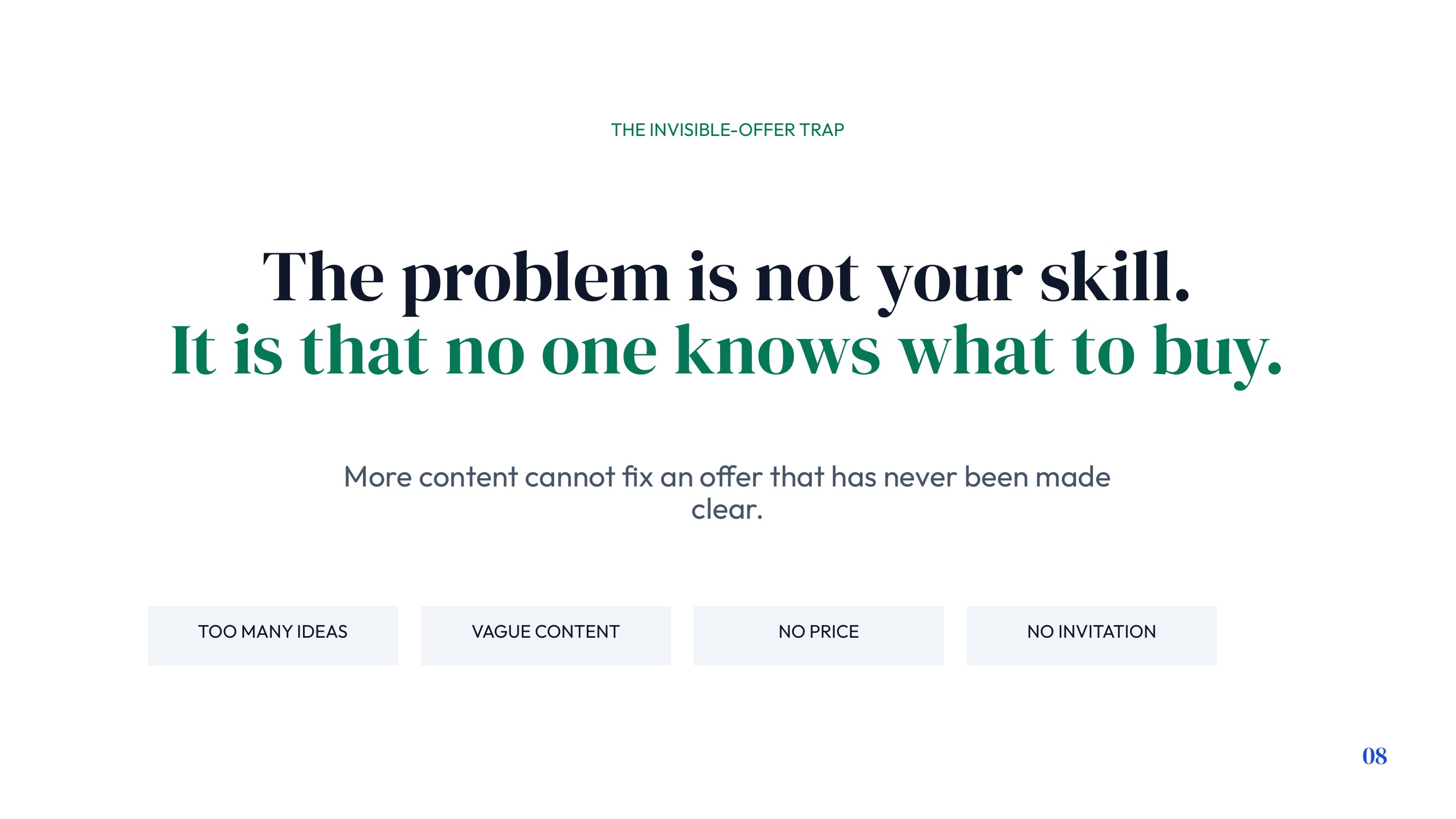 The Problem Is Not Your Skill